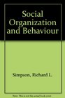 Social Organization and Behaviour