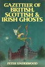 Gazetteer Of British Scottish  Irish G