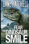 Fear the Dinosaur Smile