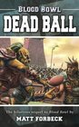Dead Ball (Blood Bowl, Bk 2)