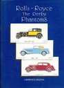 RollsRoyce the Derby Phantoms
