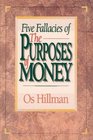 Five Fallacies of the Purposes of Money