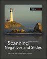 Scanning Negatives and Slides: Digitizing Your Photographic Archives