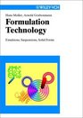 Formulation Technology Emulsions Suspensions Solid Forms