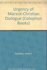 The Urgency of MarxistChristian Dialogue A Pragmatic Argument for Reconciliation