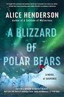 A Blizzard of Polar Bears: A Novel of Suspense (Alex Carter Series, 2)