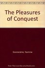 Pleasures of Conquest
