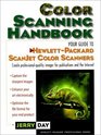Color Scanning Handbook The Your Guide to HewlettPackard Scanjet Color Scanners