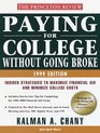 Paying for College Without Going Broke 1999 Edition  Insider Strategies to Maximize Financial Aid and Minimize College Costs