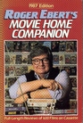 Roger Ebert's Movie Home Companion 1987 Edition