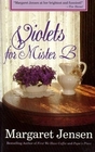 Violets for Mister B