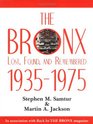 The Bronx Lost Found and Remembered 19351975