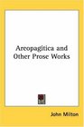 Areopagitica and Other Prose Works