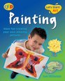 Painting Have Fun Creating Your Own Amazing Pictures