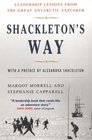 Shackleton's Way Leadership Lessons from the Great Antarctic Explorer