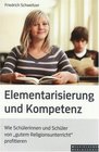 Elementarisierung und Kompetenz