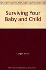 Surviving Your Baby and Child