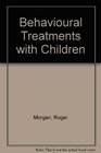 Behavioral Treatments with Child