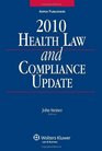 Health Law  Compliance Update 2010 Edition