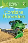 Kingfisher Readers L2 Combine Harvesters