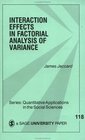 Interaction Effects in Factorial Analysis of Variance (Quantitative Applications in the Social Sciences)