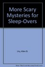 Scary Mysteries for Sleepovers 2