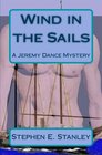 Wind in the Sails A Jeremy Dance Mystery