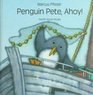 Penguin Pete Ahoy