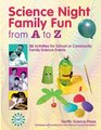 Science Night Family Fun from A to Z