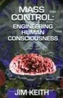 Mass Control Engineering Human Consciousness