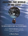 Around the World in 180 Days A MultiGrade Guide for the Study of World History and Cultures 2nd Edition