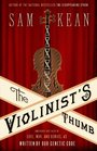 The Violinist's Thumb: and Other Lost Tales of Love, War, and Genius, as Written by Our Genetic Code