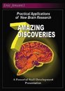 7 Amazing Discoveries Practical Applications of New Brain Research