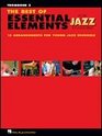 The Best of Essential Elements for Jazz Ensemble 15 Selections from the Essential Elements for Jazz Ensemble Series  TROMBONE 3