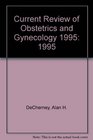 Current Review of Obstetrics and Gynecology 1995