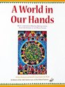 A World in Our Hands In Honor of the 50th Anniversary of the United Nations  Young People of the World