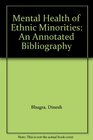 Mental Health of Ethnic Minorities An Annotated Bibliography