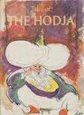 TALES OF THE HODJA RETOLD BY CHARLES DOWNING ILLUSTRATED BY WILLIAM PAPAS