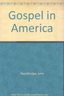 Gospel in America