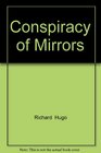 Conspiracy of Mirrors