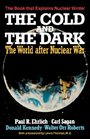 The Cold and the Dark The World After Nuclear War