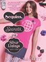 Sequins Secrets and Silver Linings
