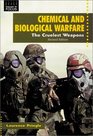 Chemical and Biological Warfare The Cruelest Weapons