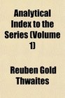 Analytical Index to the Series