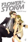 Flower in a Storm Volume 1