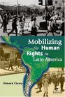 Mobilizing Human Rights in Latin America