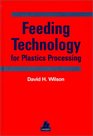 Feeding Technology for Plastics Processing
