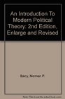 An Introduction to Modern Political Theory  2nd Edition Enlarge and Revised