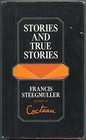 Stories and True Stories