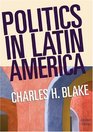 Politics In Latin America 2nd Edition